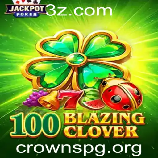 Explorando o Universo de 100BlazingClover