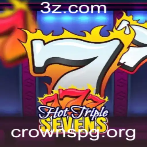 Descubra o Mundo de 'HotTripleSevens': Um Jogo Empolgante da Crownspg