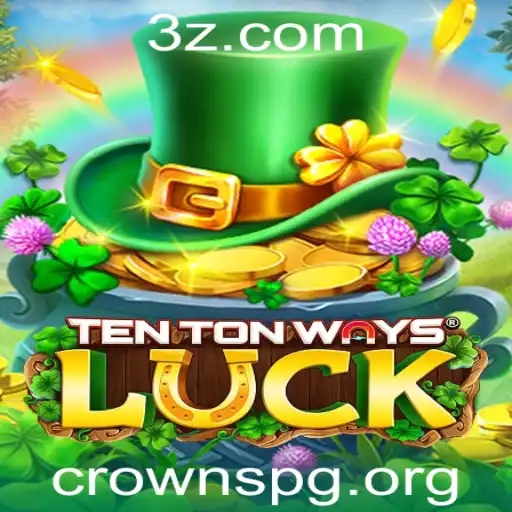 TenTonWaysLuck: Descubra o Mundo Fascinante deste Jogo de Estratégia